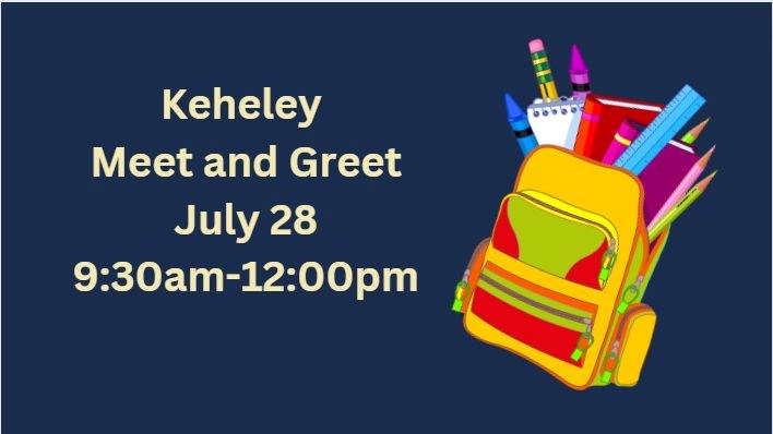 Navy background with yellow backpack and school supplies "Keheley Meet and Greet, July 28, 9:30am-12:00pm